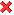❌